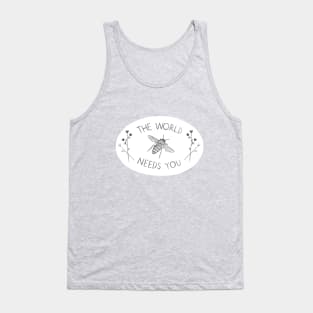 The World Needs You Tank Top